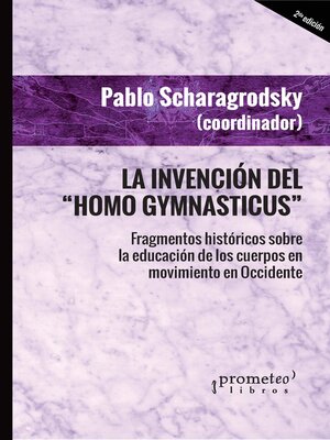 cover image of La invención del Homo Gymnasticus